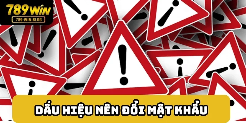 Chú ý một số dấu hiệu để thay đổi mật khẩu