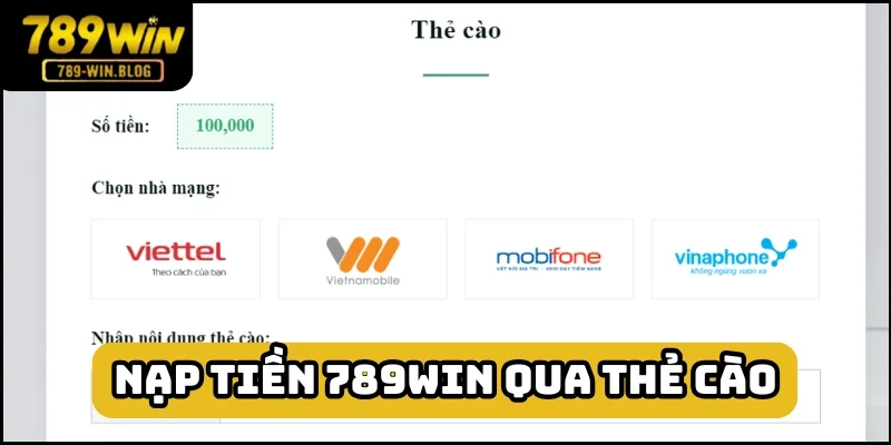 Nạp tiền 789win qua 4 nhà mạng